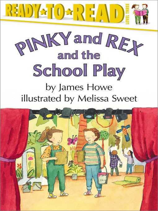 Title details for Pinky and Rex and the School Play by James Howe - Available